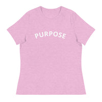 Women's "Purpose" Relaxed T-Shirt ( available in multiple colors)