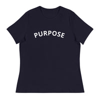 Women's "Purpose" Relaxed T-Shirt ( available in multiple colors)